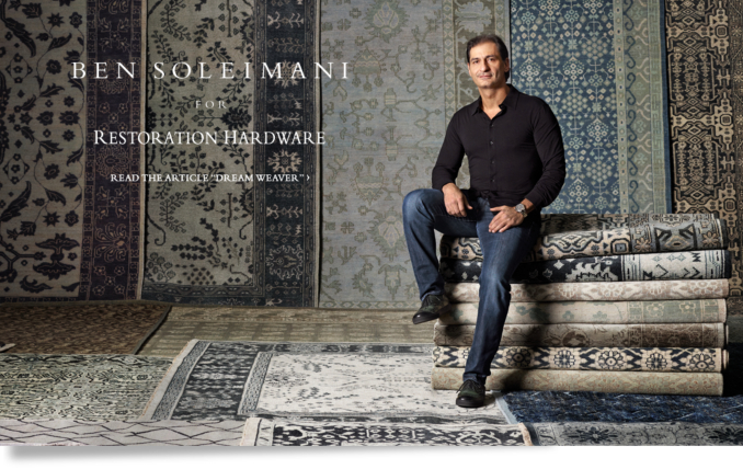 Ben Soleimani for Restoration Hardware