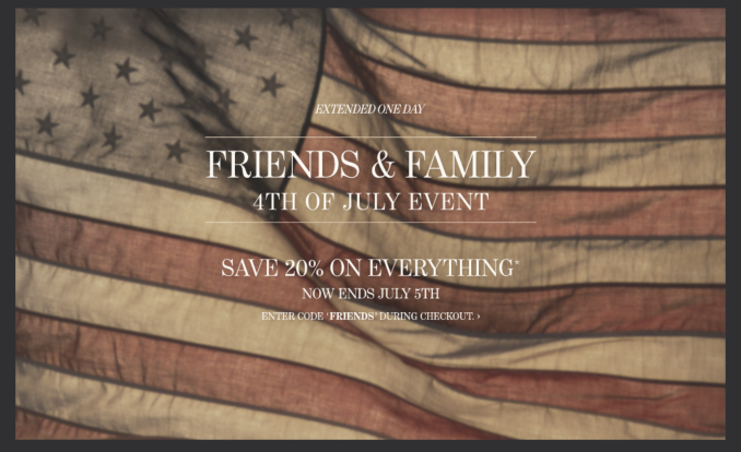 Friends & Family 4th of July Event &iquest; Save 20% on Everything