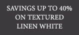 Save Up to 40% on Textured White Linen