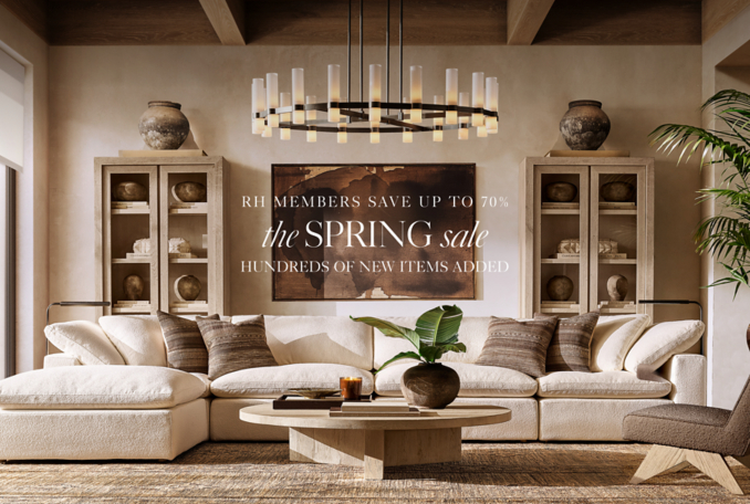 RH members save up to 70% the spring sale hundreds of new items added
