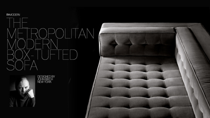 RH Modern - Where Less Is More and Minimal Is Magnified.