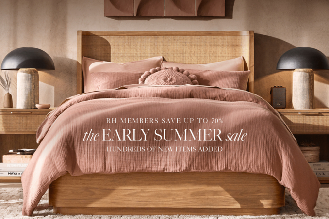 RH members save up to 70% the spring sale ENDS SOON