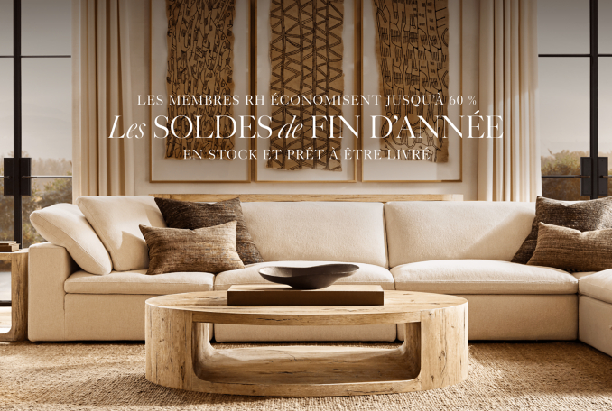 RH Members Save Up to 60%, The End of Year Sale, In Stock & Ready to Ship