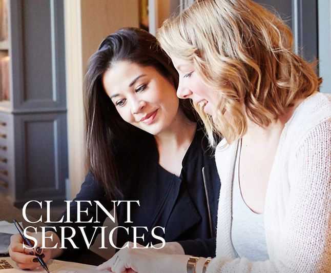 Client Services - Our Client Services team provides concierge-level design support and partners with our RH Interior Design and Home Delivery teams to ensure flawless execution for our clients. 