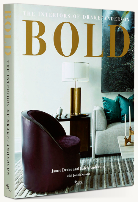Bold: The Interiors od Drake/Anderson